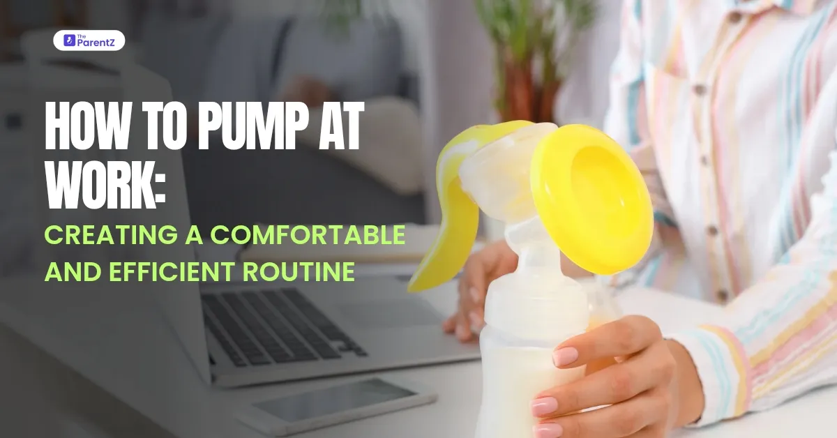 How to Pump at Work: Creating a Comfortable and Efficient Routine