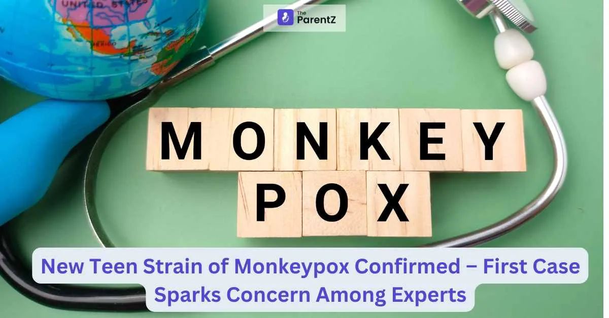 New Teen Strain of Monkeypox Confirmed - First Case Sparks Concern Among Experts