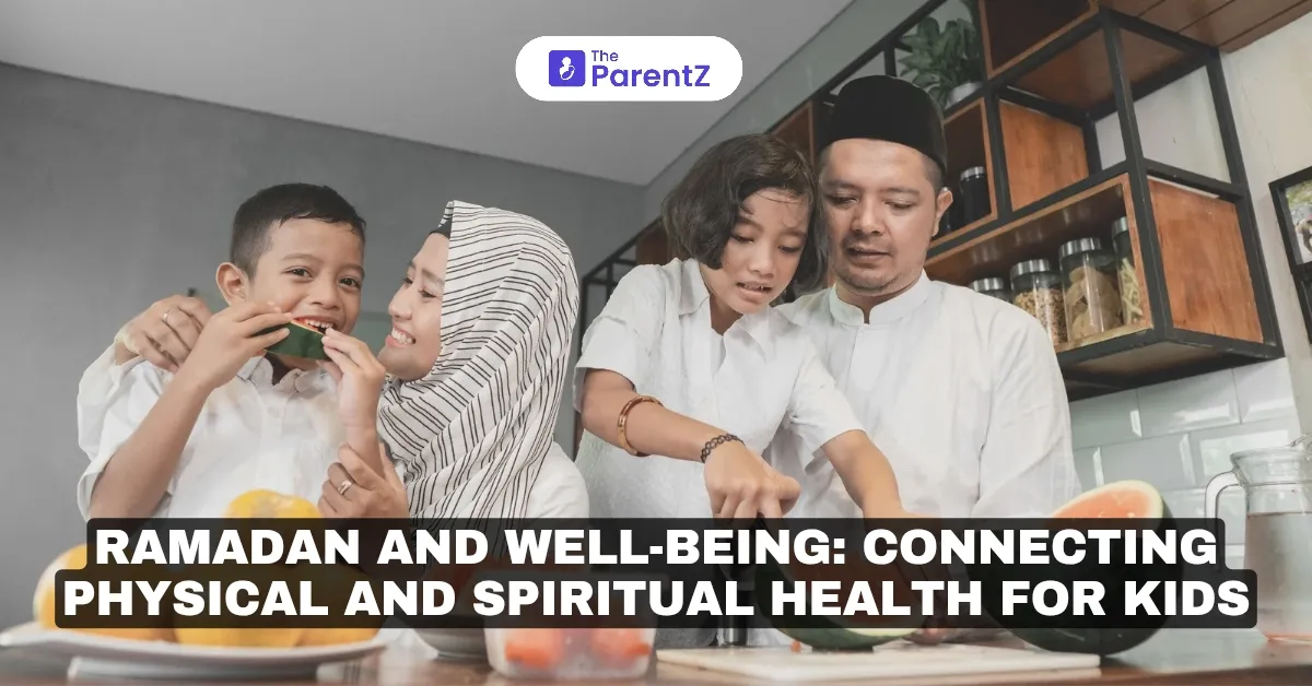 Ramadan and Well-Being: Connecting Physical and Spiritual Health for Kids