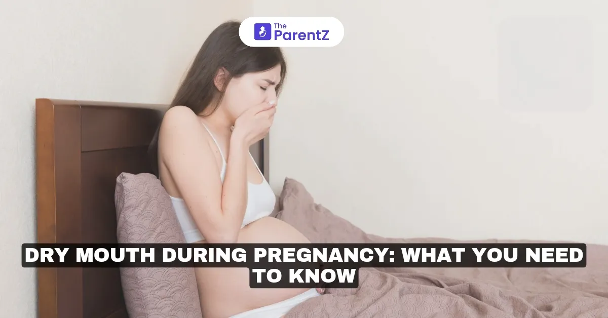 Dry Mouth During Pregnancy: What You Need To Know
