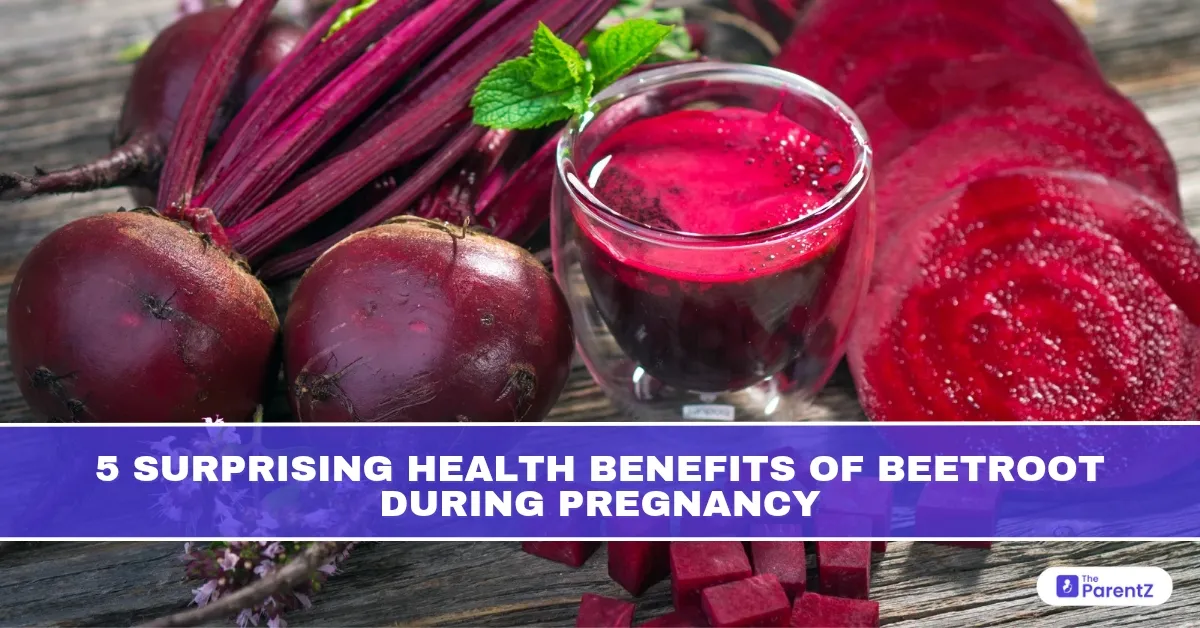 5 Surprising Health Benefits of Beetroot During Pregnancy