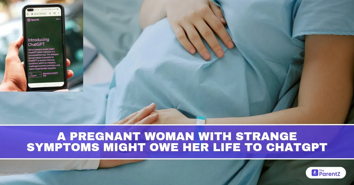 A Pregnant Woman with Strange Symptoms Might Owe Her Life to ChatGPT