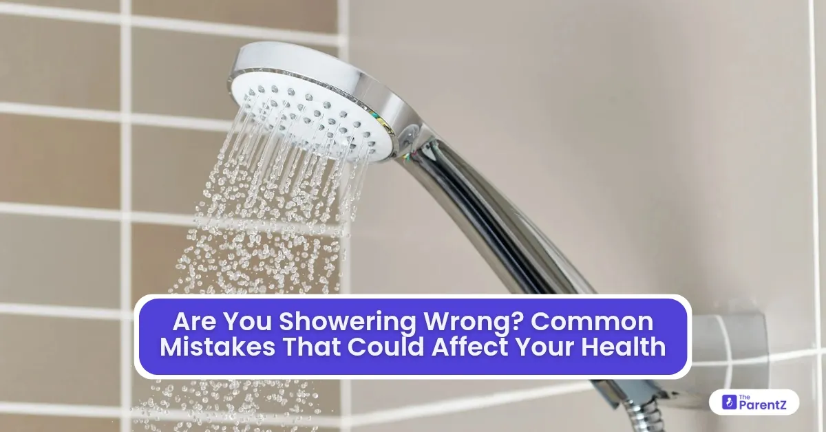 Are You Showering Wrong? Common Mistakes That Could Affect Your Health