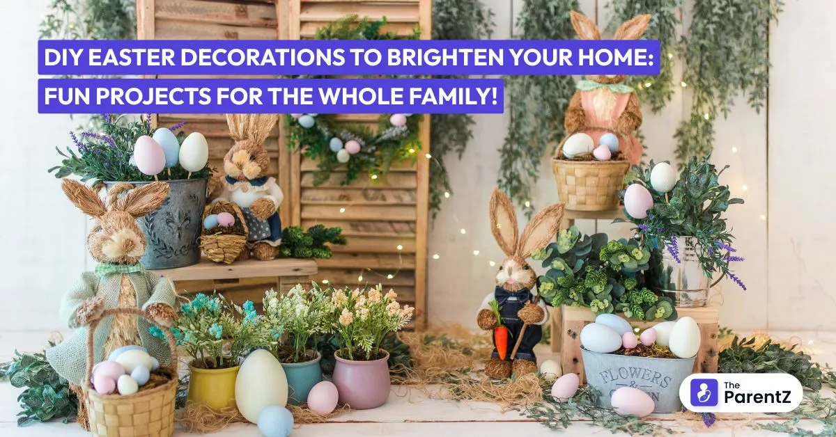 DIY Easter Decorations to Brighten Your Home: Fun Projects for the Whole Family!