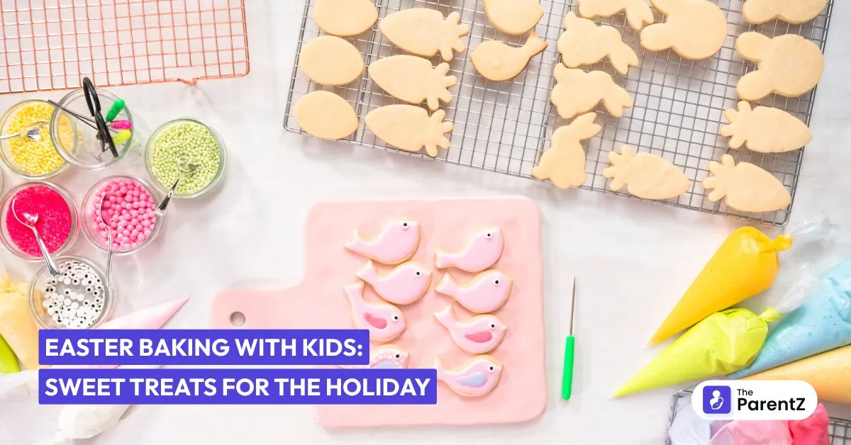 Easter Baking With Kids: Sweet Treats for the Holiday