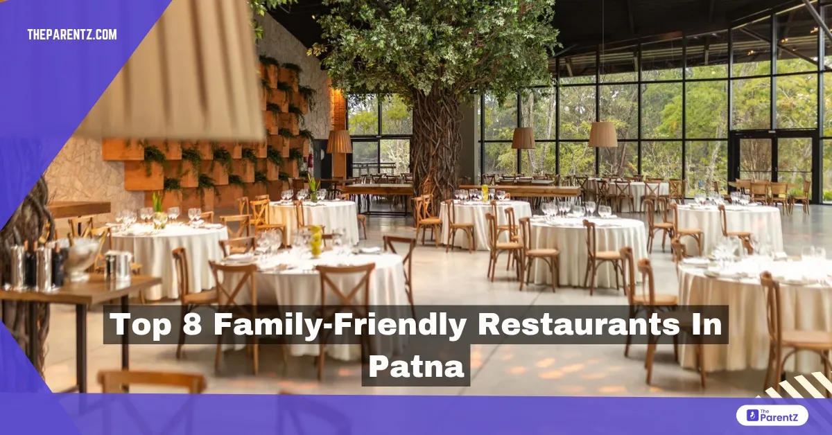 Top 8 Family-Friendly Restaurants in Patna