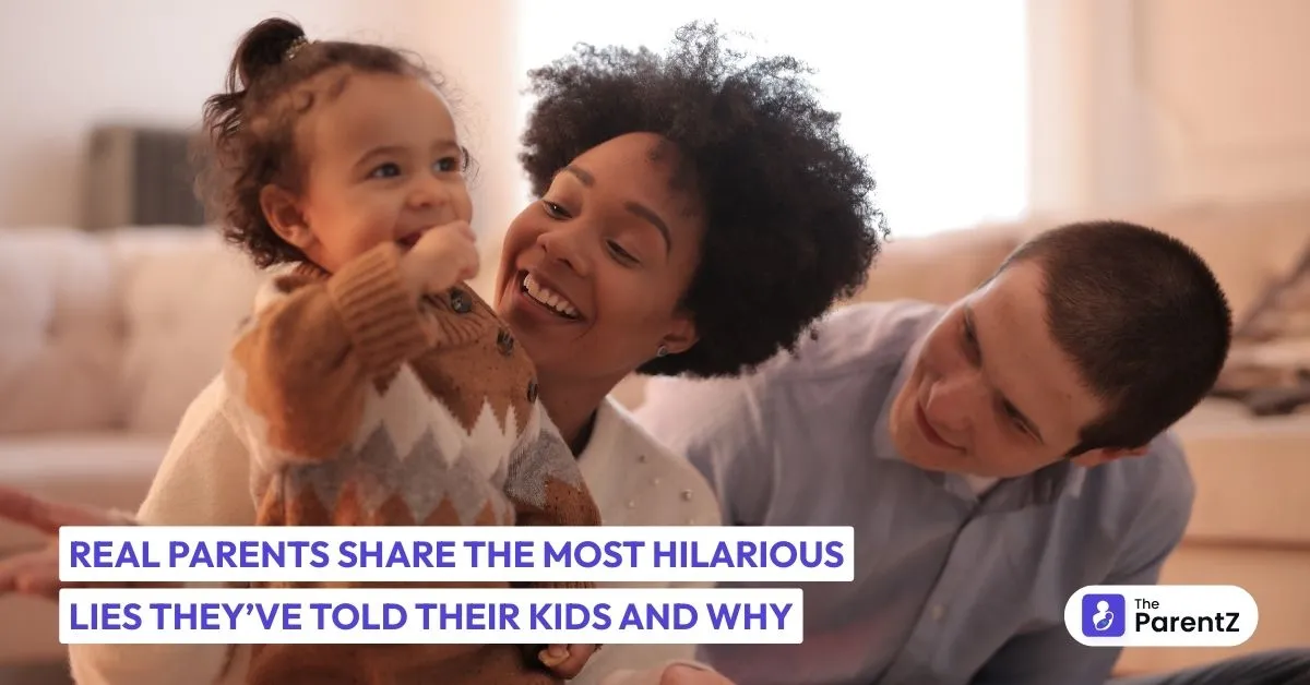 Real Parents Share the Most Hilarious Lies They’ve Told Their Kids - and Why