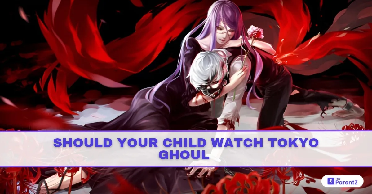 Should Your Child Watch Tokyo Ghoul