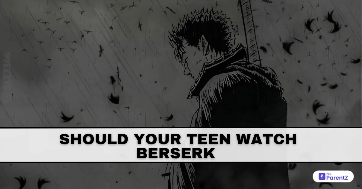 Should Your Teen Watch Berserk?