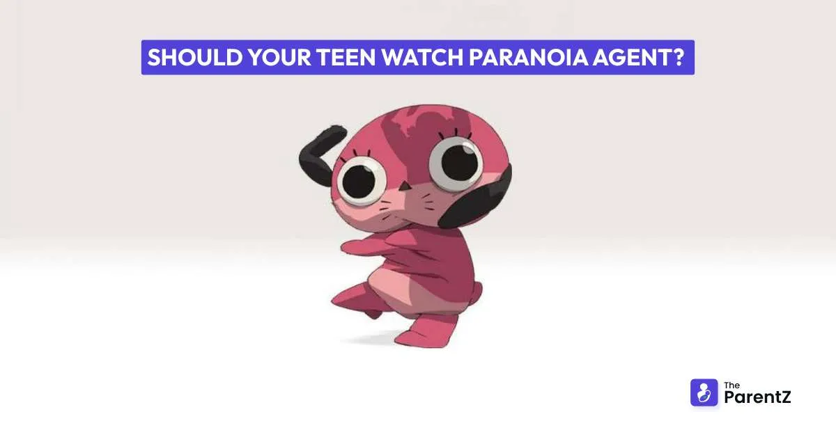 Should Your Teen Watch Paranoia Agent?