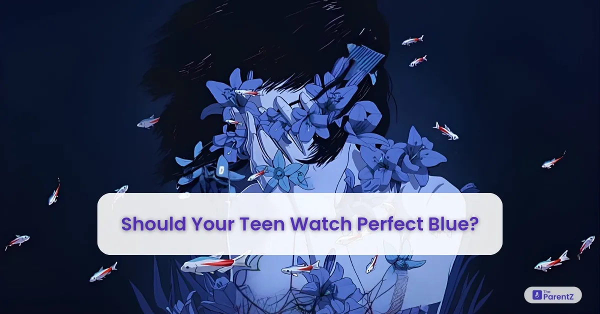 Should Your Teen Watch Perfect Blue?