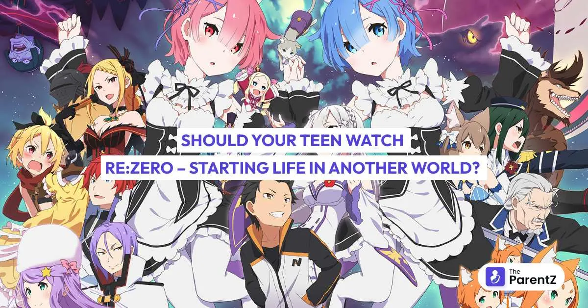 Should Your Teen Watch Re:Zero - Starting Life in Another World?