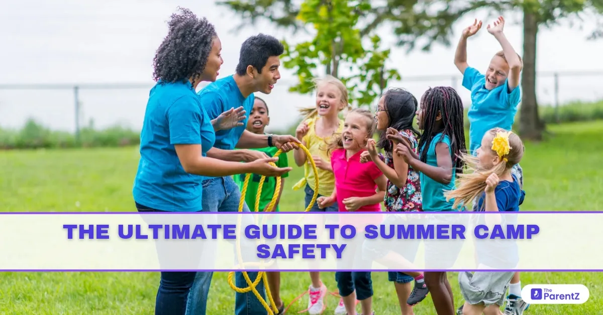 The Ultimate Guide to Summer Camp Safety