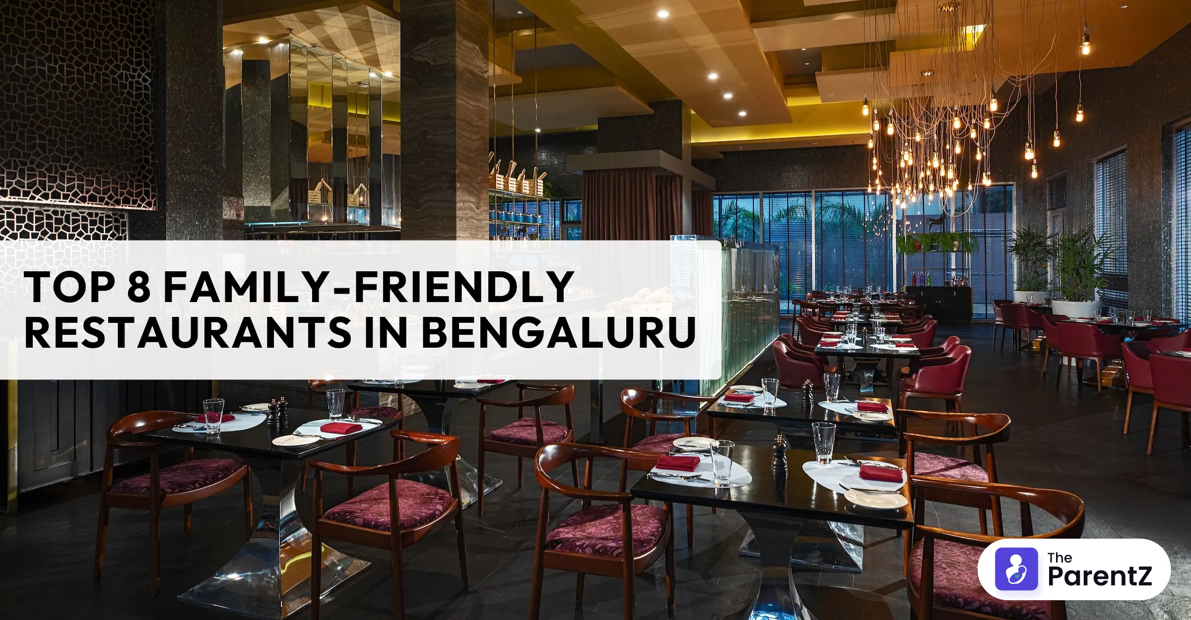 Top 8 Family-Friendly Restaurants In Bengaluru