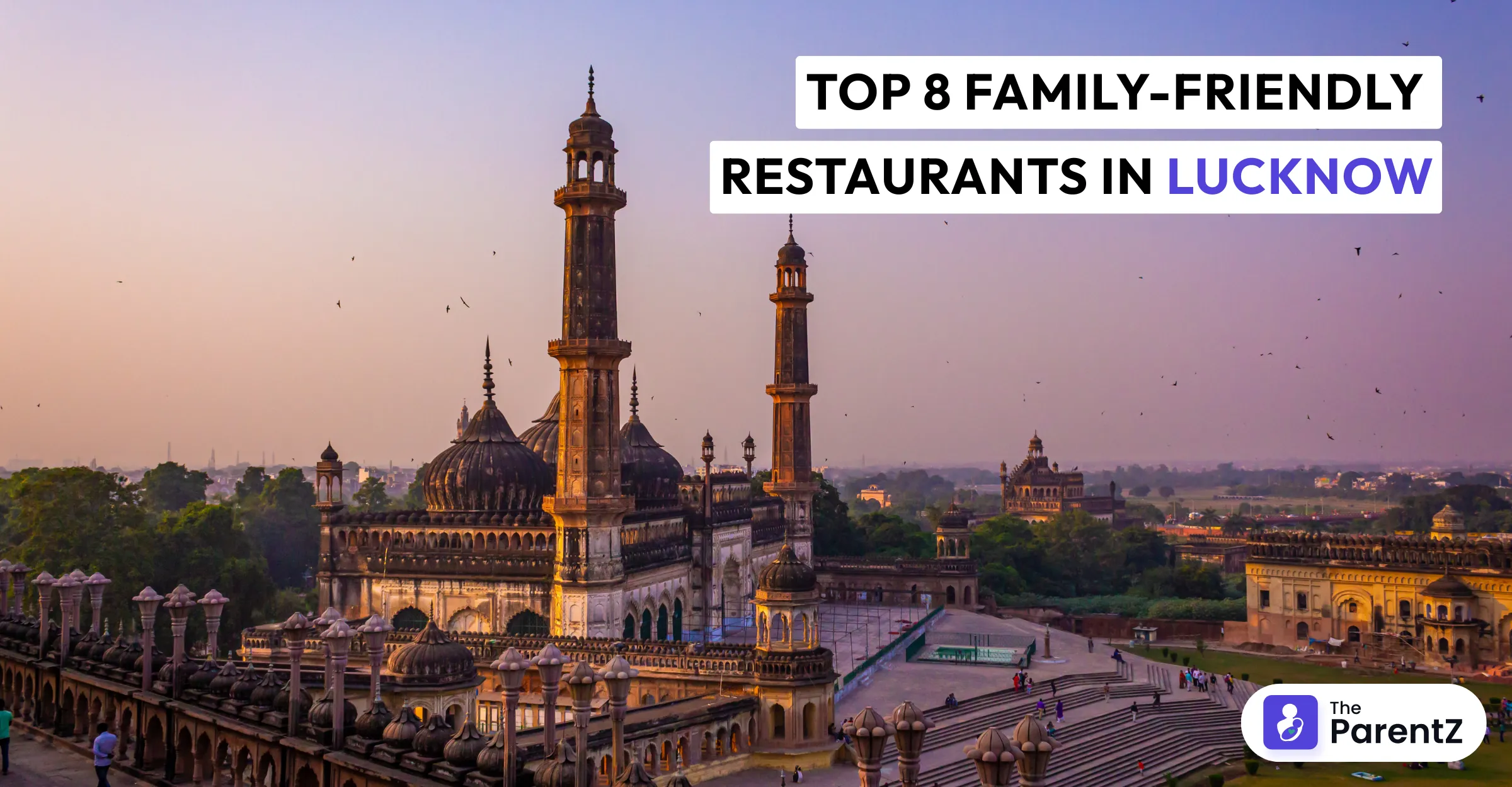 Top 8 Family-Friendly Restaurants in Lucknow