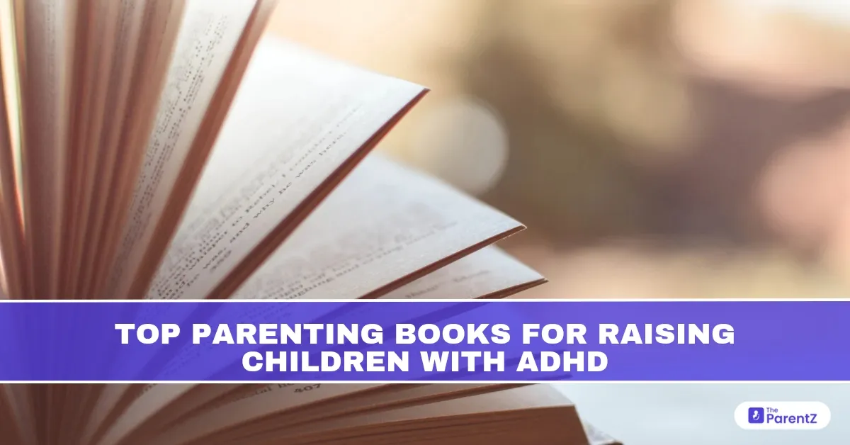 Top Parenting Books for Raising Children with ADHD