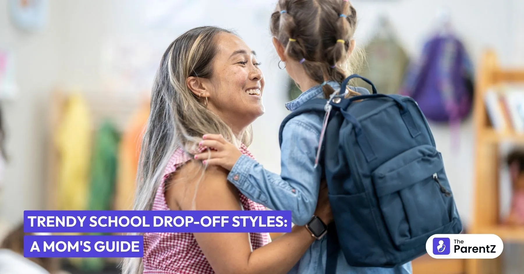 Trendy School Drop-Off Styles: A Mom's Guide
