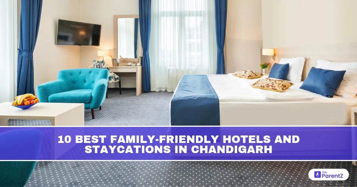 10 Best Family-Friendly Hotels and Staycations in Chandigarh