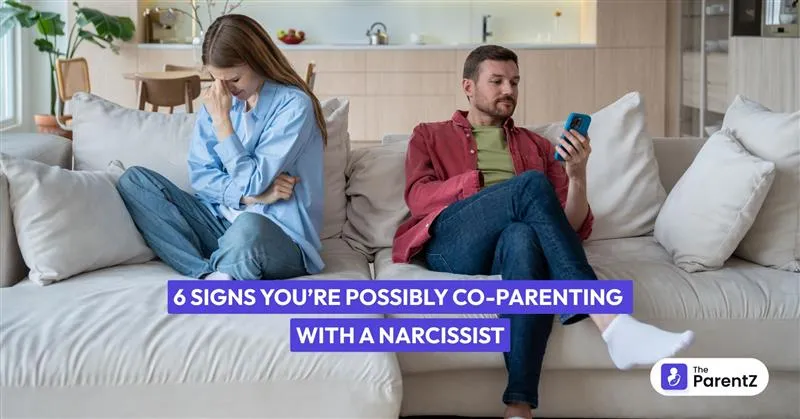 6 Signs You’re Possibly Co-Parenting with a Narcissist