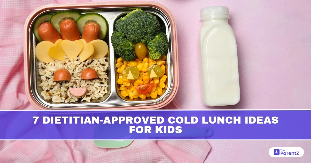7 Dietitian-Approved Cold Lunch Ideas For Kids