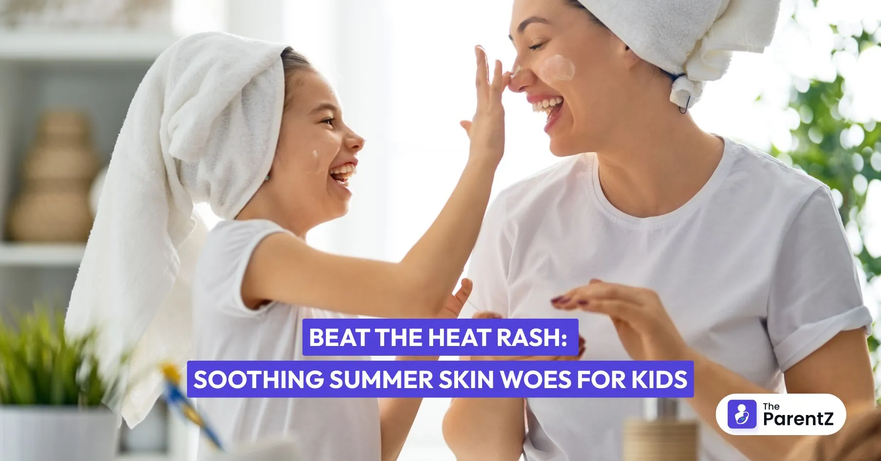 Beat the Heat Rash: Soothing Summer Skin Woes for Kids