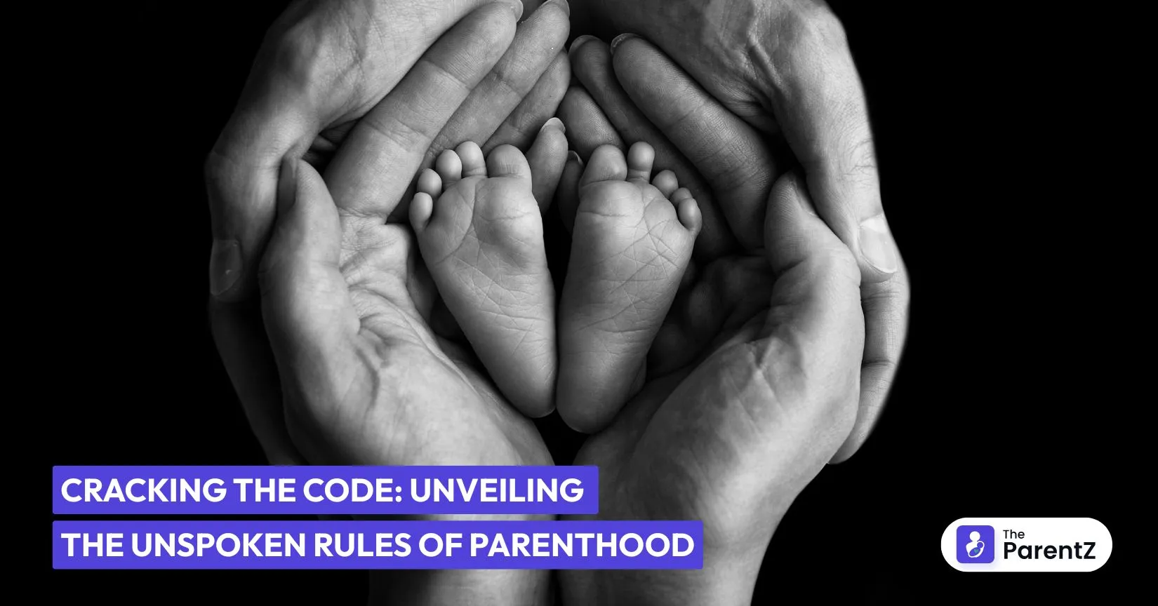 Cracking the Code: Unveiling the Unspoken Rules of Parenthood