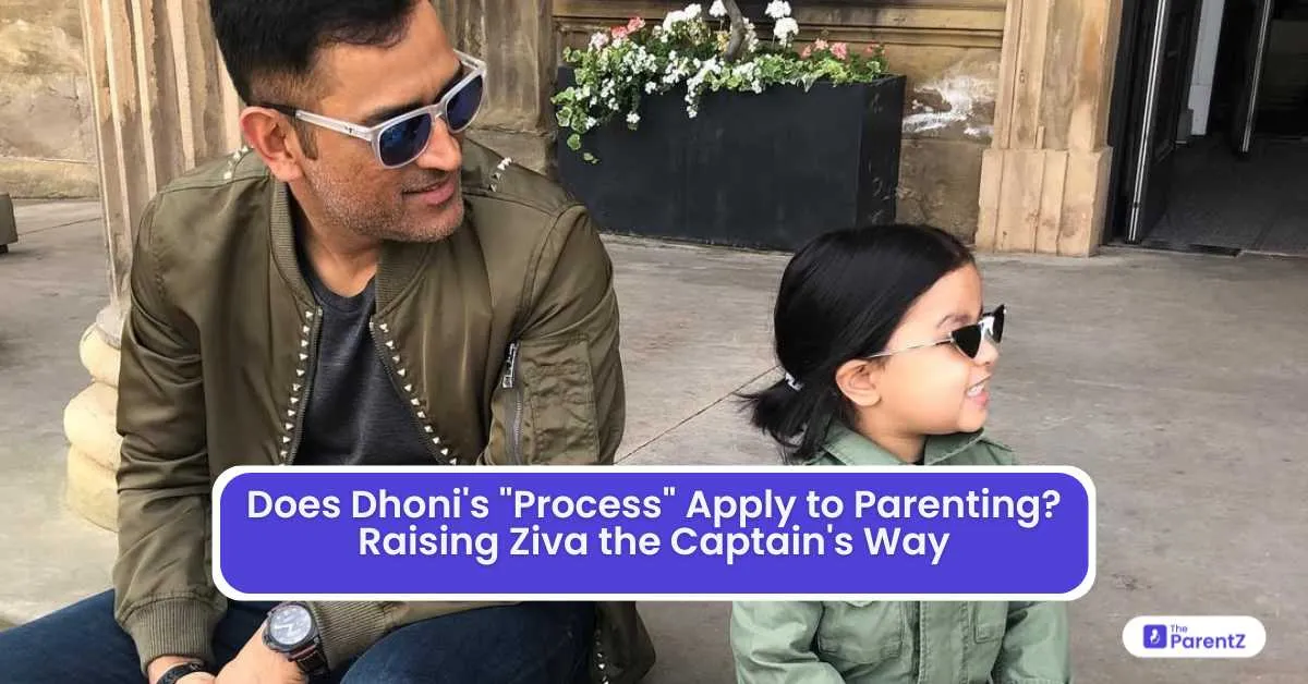 Does Dhoni's 'Process' Apply to Parenting? Raising Ziva the Captain's Way