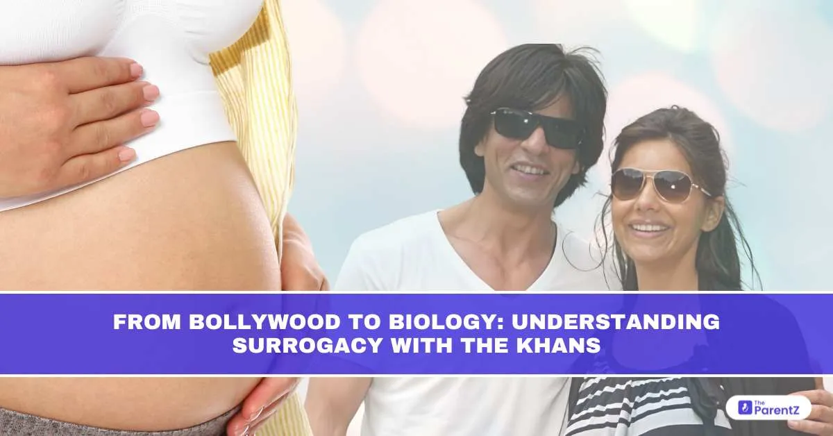 From Bollywood to Biology: Understanding Surrogacy with the Khans