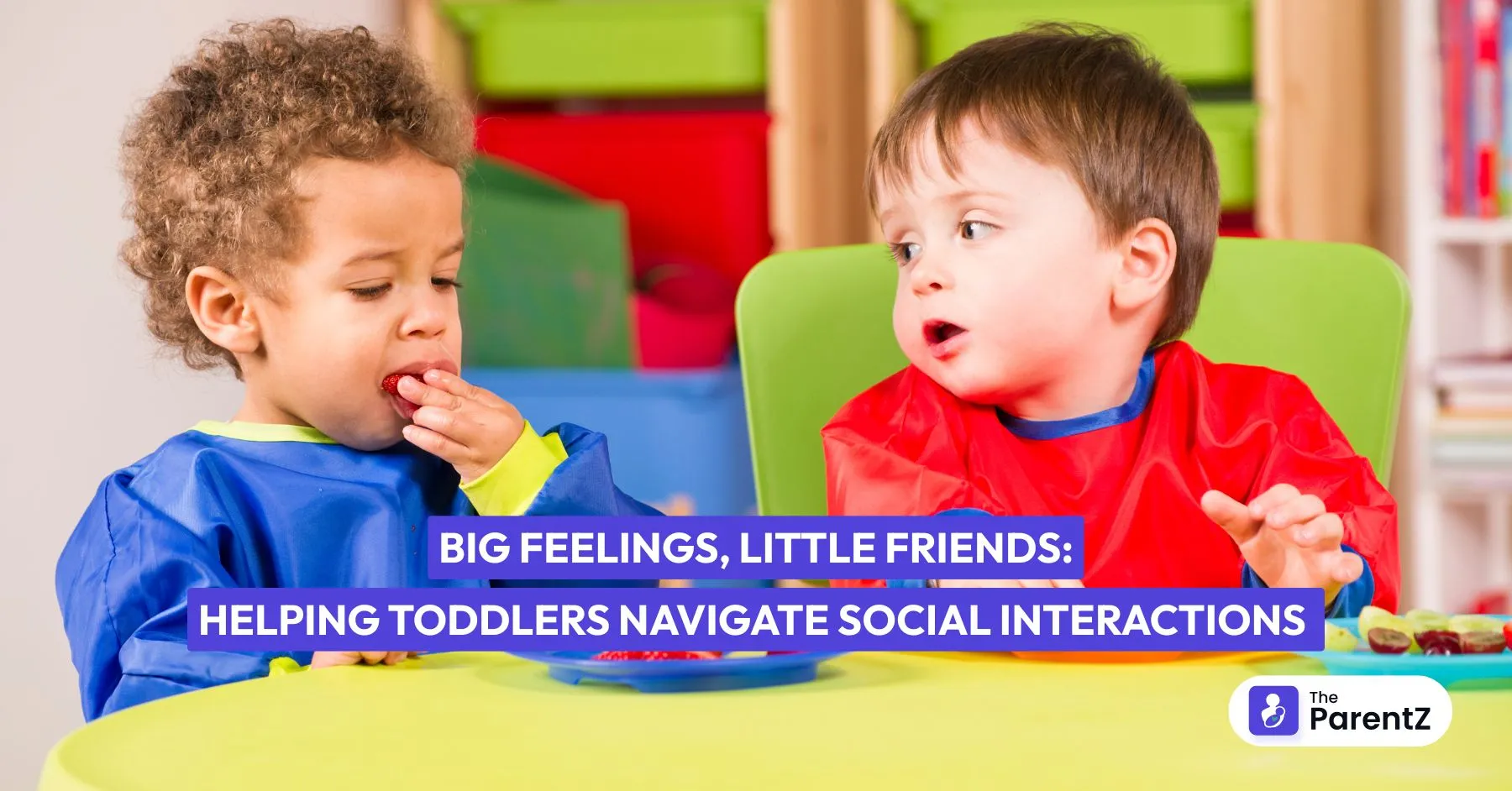 Big Feelings, Little Friends: Helping Toddlers Navigate Social Interactions
