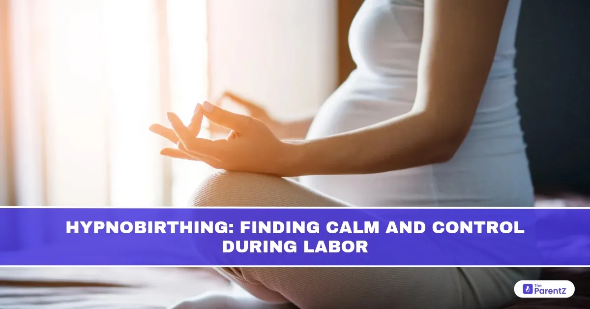 Hypnobirthing: Finding Calm and Control During Labor