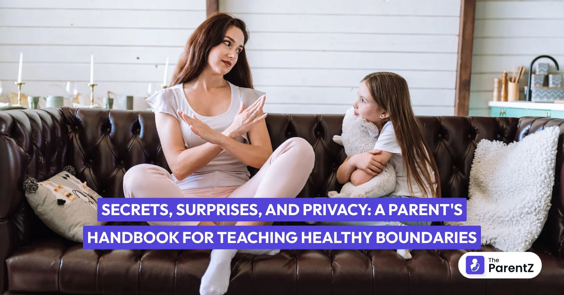 Secrets, Surprises, and Privacy: A Parent's Handbook for Teaching Healthy Boundaries