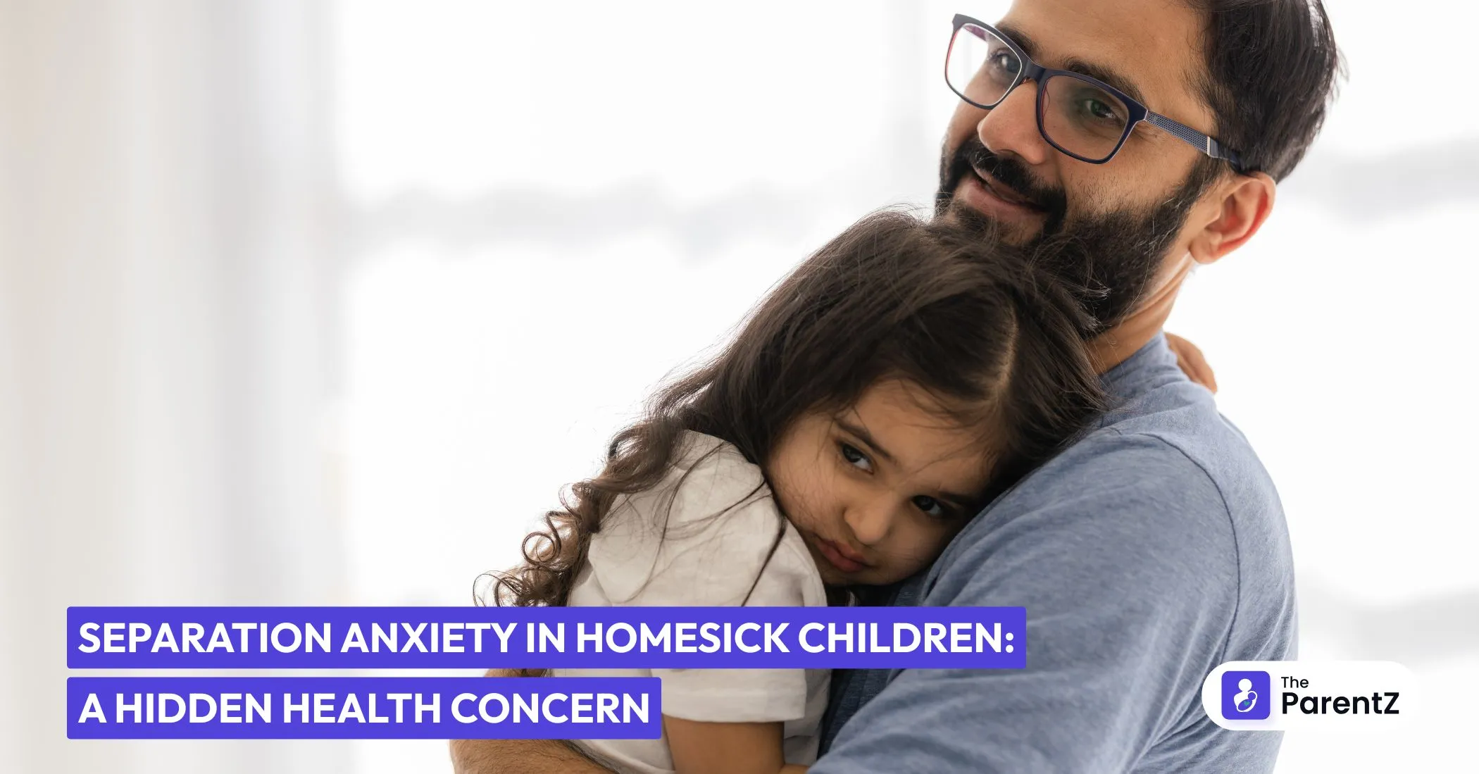 Separation Anxiety in Homesick Children: A Hidden Health Concern