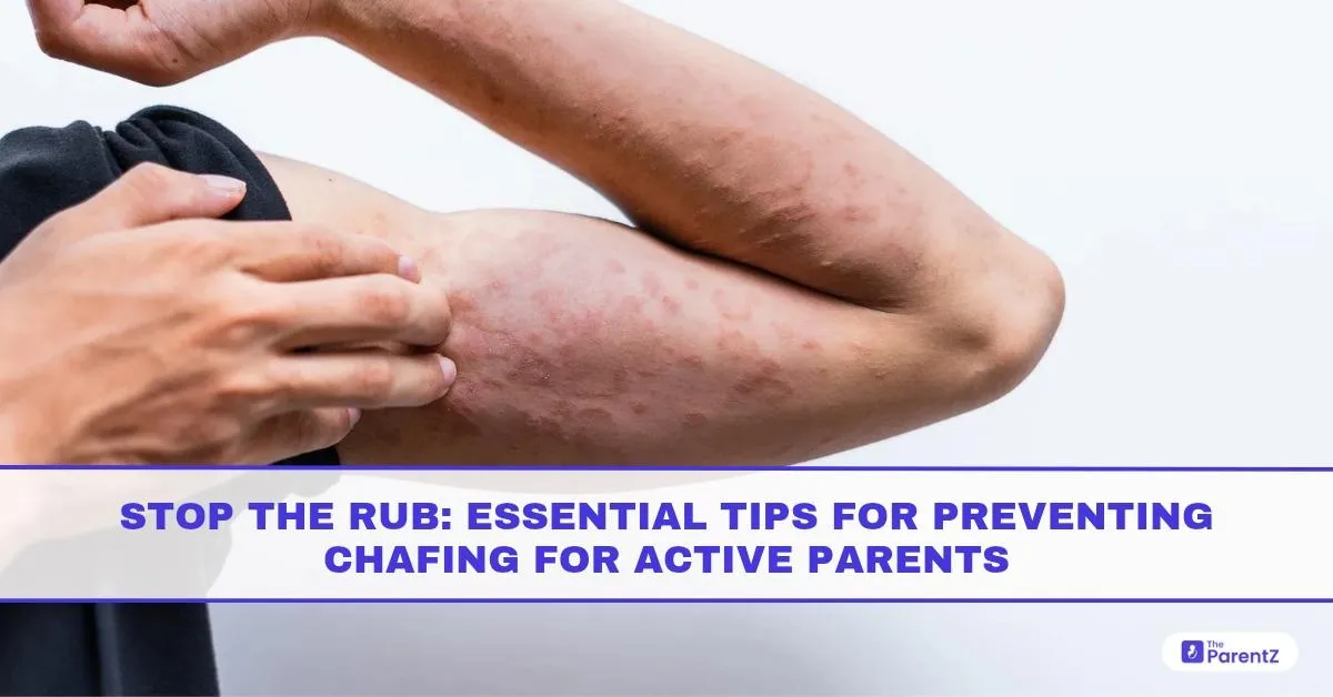 Stop The Rub: Essential Tips For Preventing Chafing For Active Parents