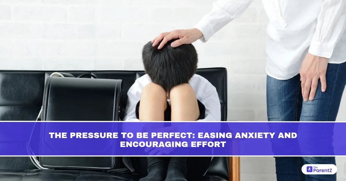 The Pressure to Be Perfect: Easing Anxiety and Encouraging Effort