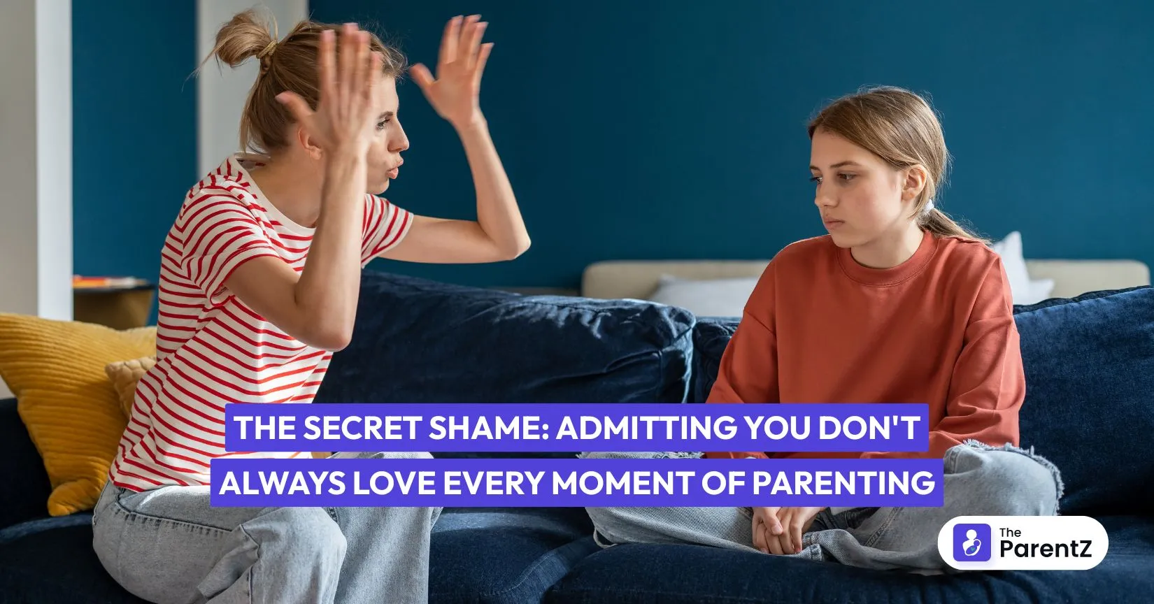 The Secret Shame: Admitting You Don't Always Love Every Moment of Parenting
