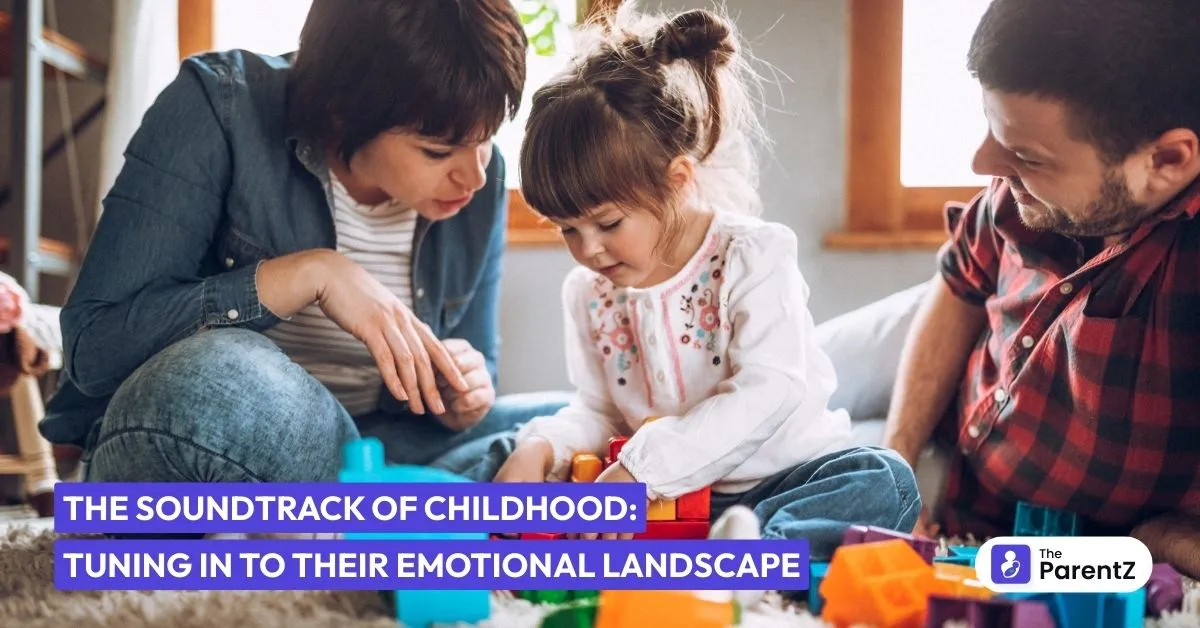 The Soundtrack of Childhood: Tuning In to Their Emotional Landscape