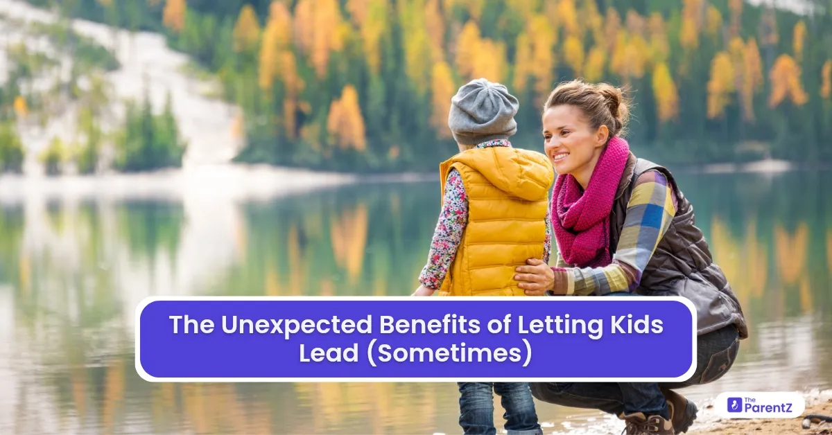 The Unexpected Benefits of Letting Kids Lead (Sometimes)