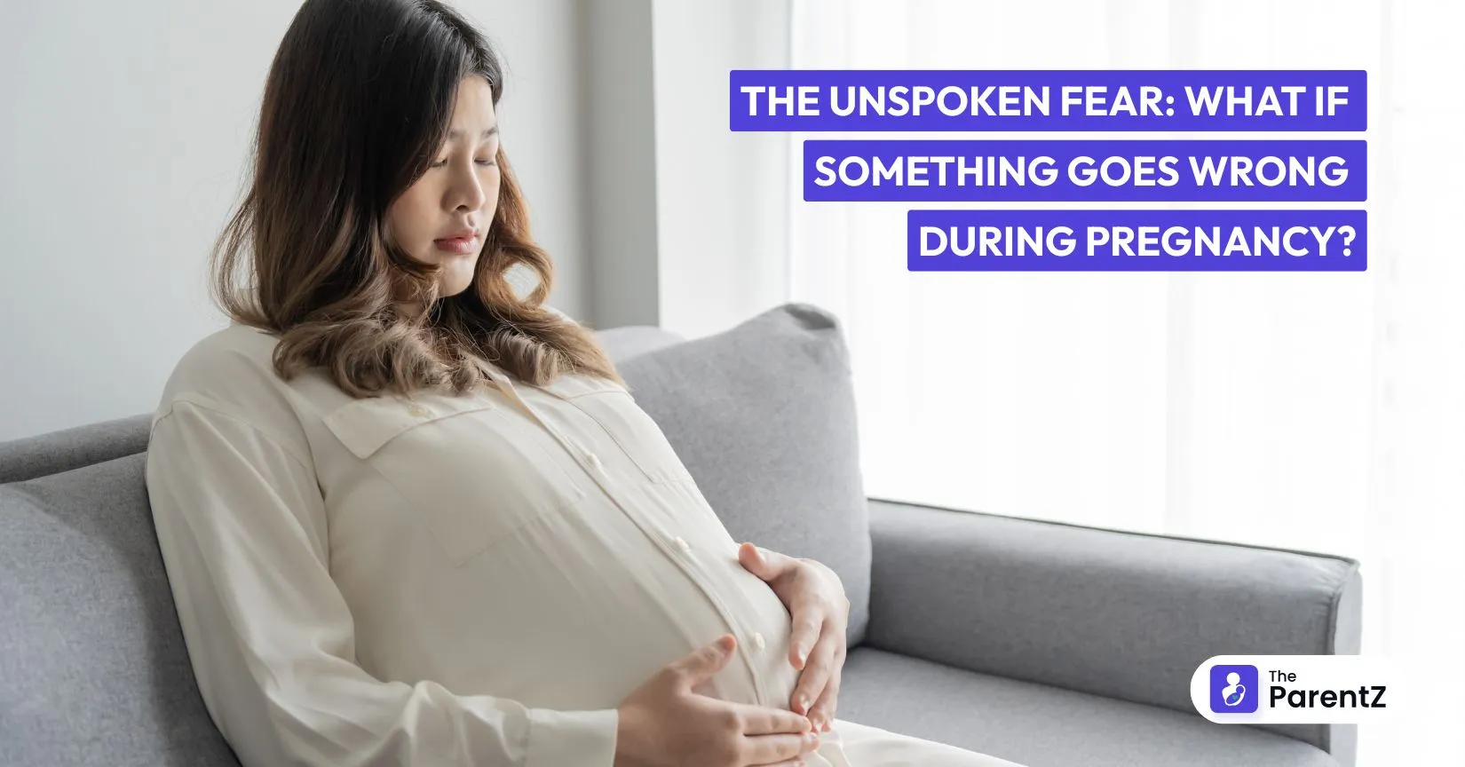 The Unspoken Fear: What If Something Goes Wrong During Pregnancy?