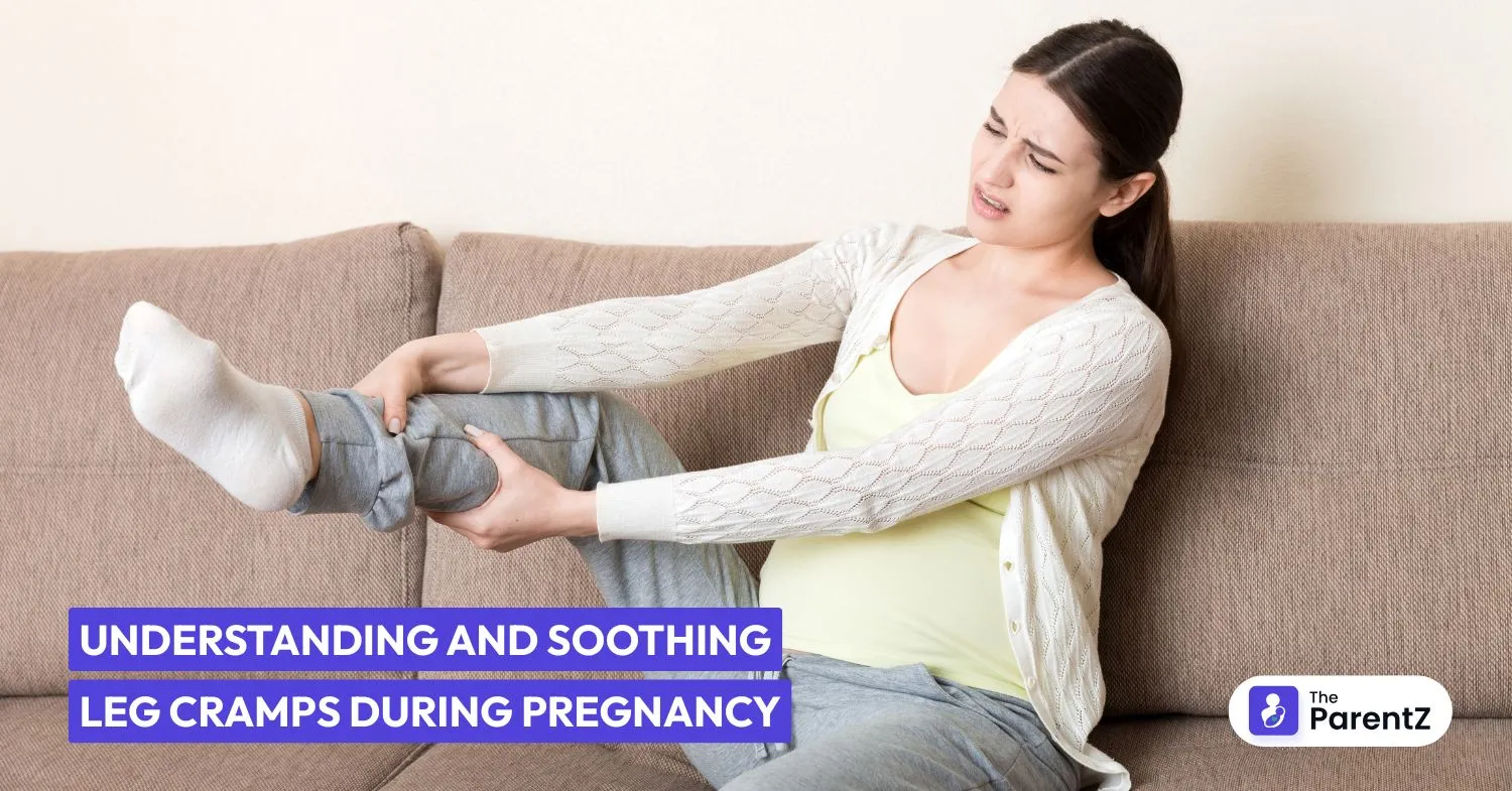 Understanding and Soothing Leg Cramps During Pregnancy
