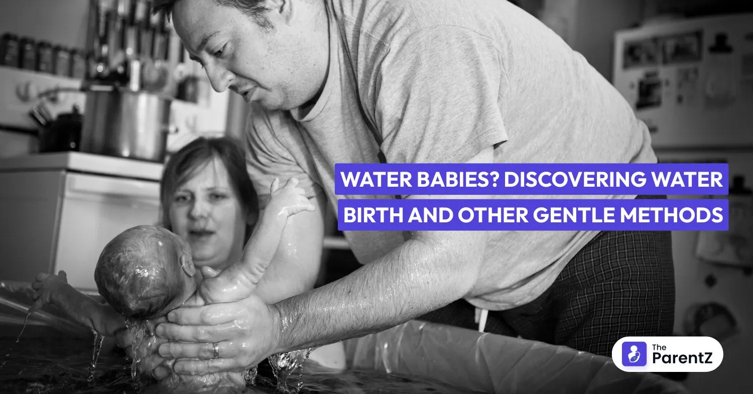 Water Babies? Discovering Water Birth and Other Gentle Methods