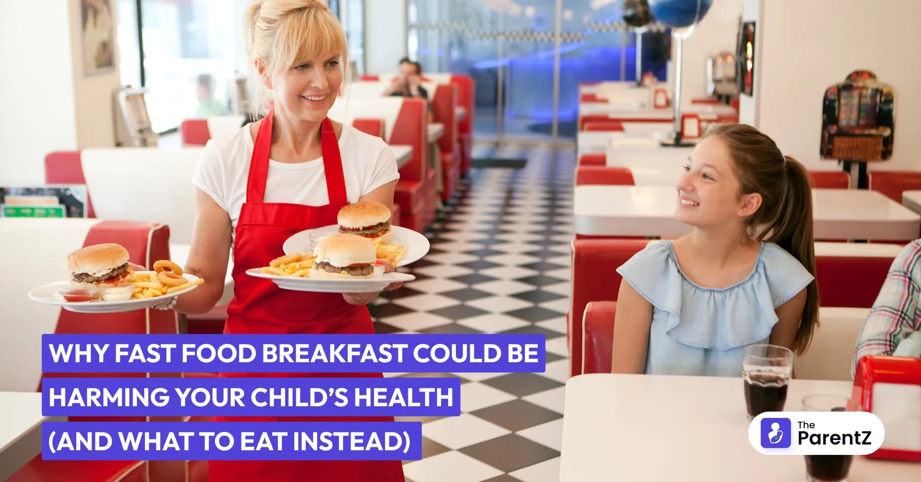 Why Fast Food Breakfast Could Be Harming Your Child’s Health (And What to Eat Instead)