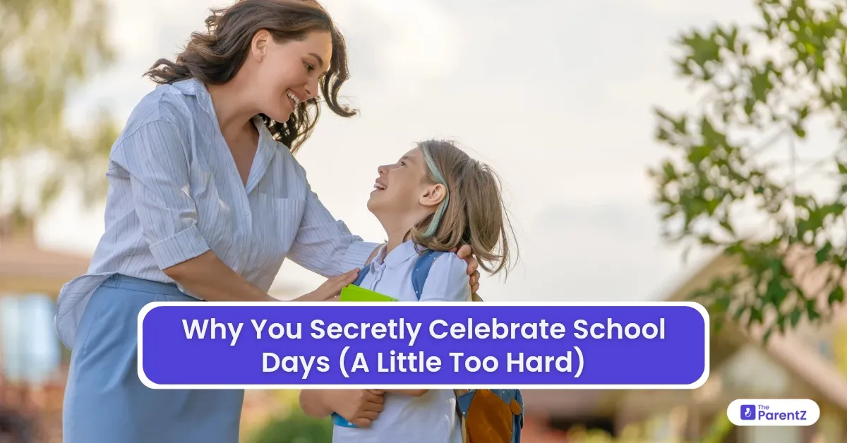 Why You Secretly Celebrate School Days (A Little Too Hard)
