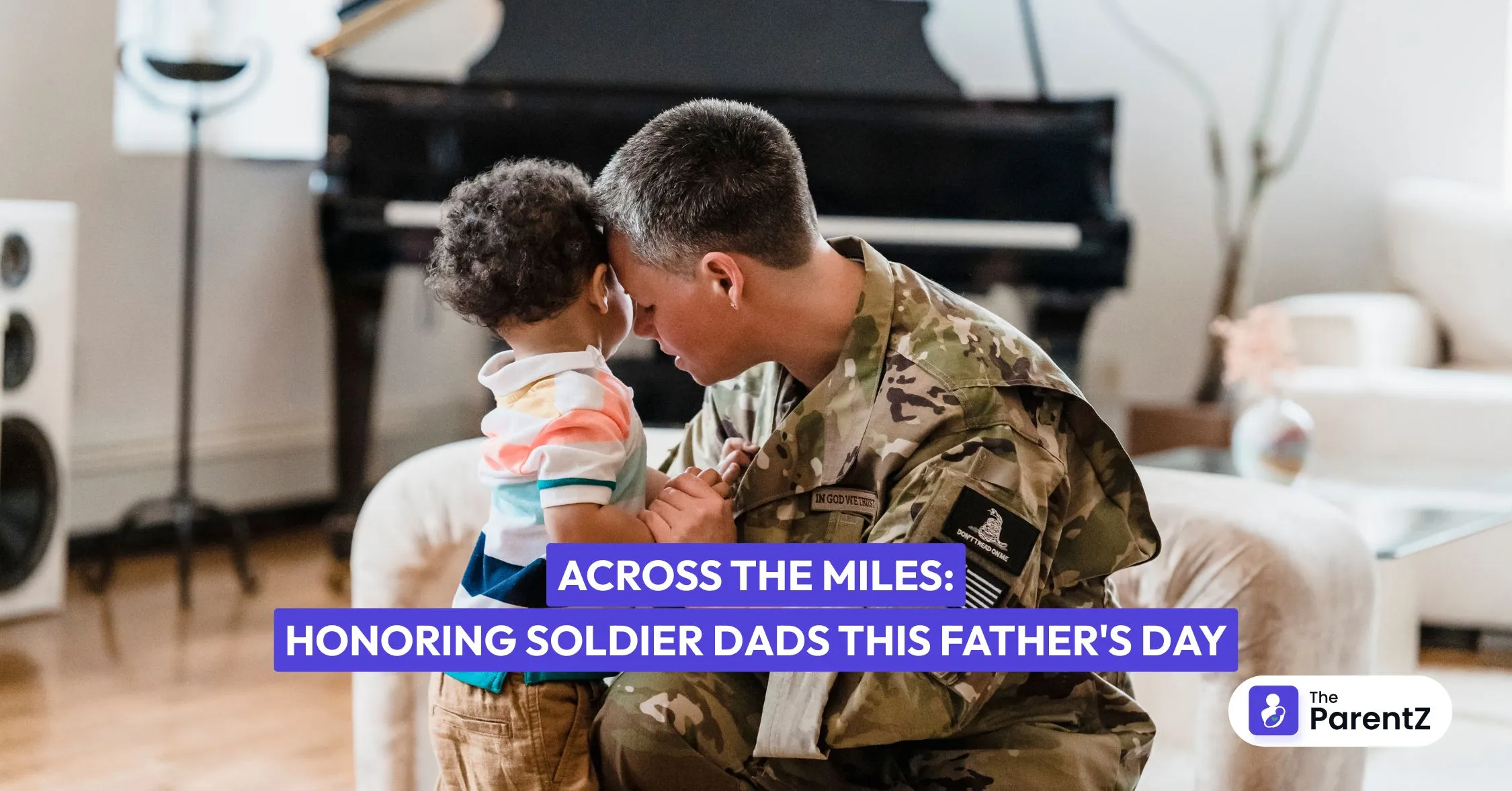 Across the Miles: Honoring Soldier Dads This Father's Day