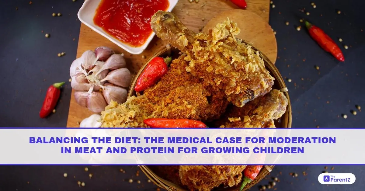 Balancing the Diet: The Medical Case for Moderation in Meat and Protein for Growing Children