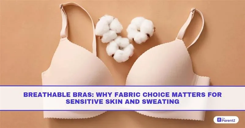 Breathable Bras: Why Fabric Choice Matters For Sensitive Skin and Sweating