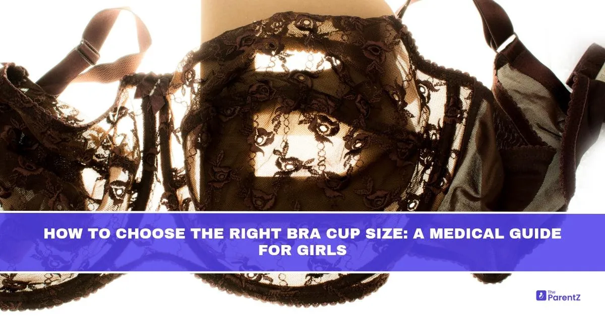 How to Choose the Right Bra Cup Size: A Medical Guide for Girls