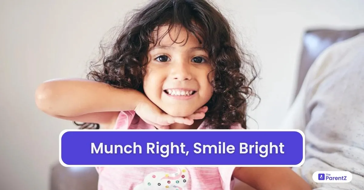 Munch Right, Smile Bright