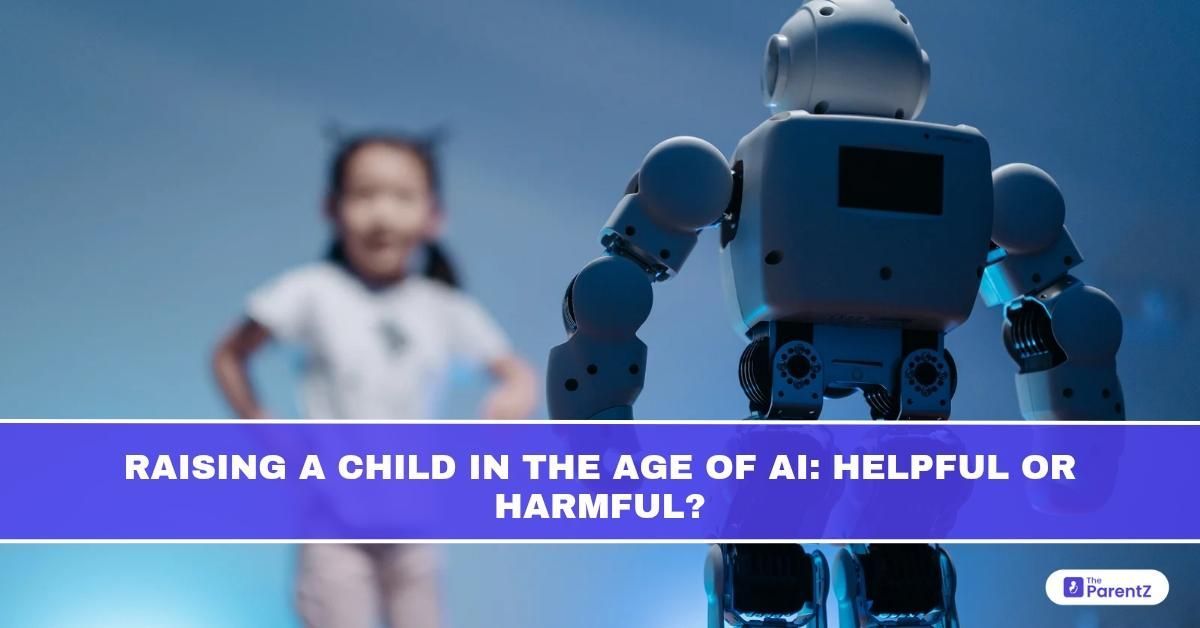 Raising A Child In The Age Of Ai Helpful Or Harmful