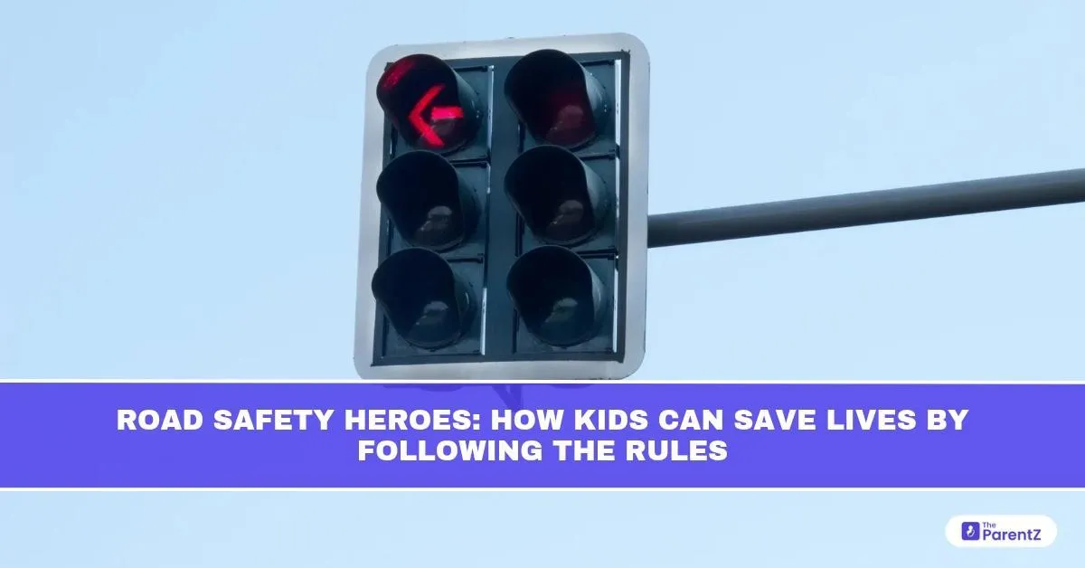 Road Safety Heroes: How Kids Can Save Lives by Following Rules