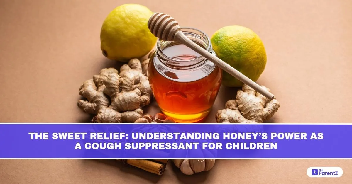 The Sweet Relief: Understanding Honey’s Power as a Cough Suppressant for Children